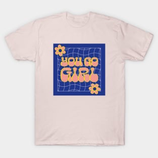 Blue You Go Girl! T-Shirt